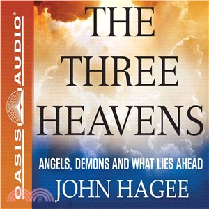 The Three Heavens ─ Angels, Demons, and What Lies Ahead: PDF included