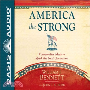 America the Strong ― Conservative Ideas to Spark the Next Generation