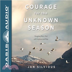 Courage for the Unknown Season ─ Navigating What's Next With Confidence and Hope, Includes PDF on Final Disc