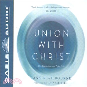 Union With Christ ─ The Way to Know and Enjoy God