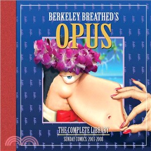 Berkeley Breathed's Opus ─ The Complete Library: Sunday Comics 2003-2008