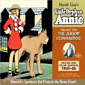 The Complete Little Orphan Annie 10 ─ The Junior Commandos, Daily and Sunday Comics 1941-1943