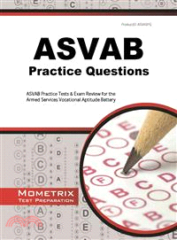 ASVAB Practice Questions—ASVAB Practice Tests & Exam Review for the Armed Services Vocational Aptitude Battery