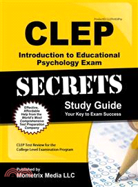 Clep Introduction to Educational Psychology Exam Secrets Study Guide—Clep Test Review for the College Level Examination Program