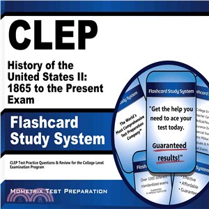 Clep History of the United States Ii: 1865 to the Present Exam Flashcard Study System