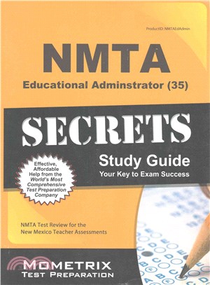 NMTA Educational Administrator (35) Secrets ― NMTA Test Review for the New Mexico Teacher Assessments