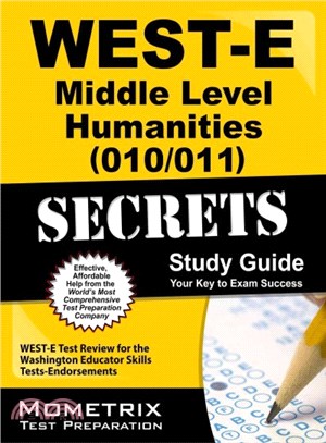 West-e Middle Level Humanities 010/011 Secrets ─ West-E Test Review for the Washington Educator Skills Tests-Endorsements