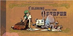 Coloring With Your Octopus ― A Coloring Book for Domesticated Cephalopods