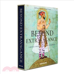 Beyond Extravagance ― Gems and Jewels of Royal India