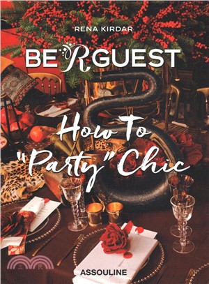 Be R Guest ― How to Party Chic