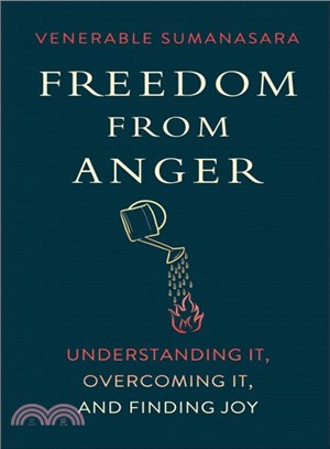 Freedom from Anger ─ Understanding It, Overcoming It, and Finding Joy