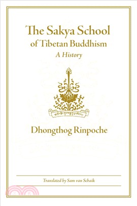 The Sakya School of Tibetan Buddhism ─ A History