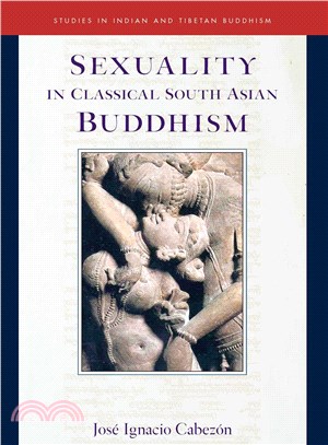 Sexuality in classical South Asian Buddhism /