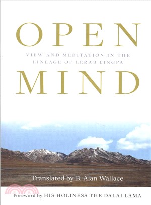 Open Mind ─ View and Meditation in the Lineage of Lerab Linga
