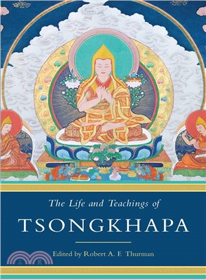 The life and teachings of Tsongkhapa /