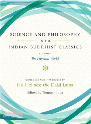 Science and Philosophy in the Indian Buddhist Classics :The Science of the Material World /