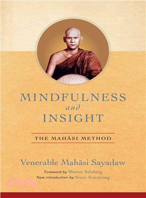 Mindfulness and Insight ― The Mahasi Method