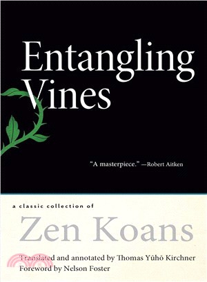 Entangling Vines ― A Classic Collection of Zen Koans