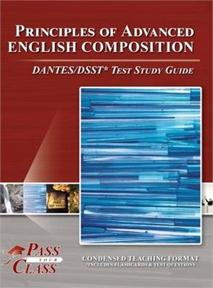 Principles of Advanced English Composition DANTES / DSST Test Study Guide