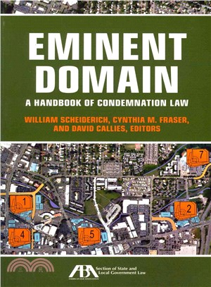 Eminent Domain ― A Handbook of Condemnation Law
