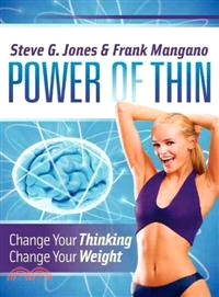 Power of Thin—Change Your Thinking Change Your Weight