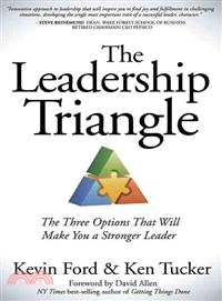 The Leadership Triangle ― The Three Options That Will Make You a Stronger Leader