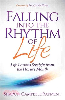 Falling into the Rhythm of Life ― Life Lessons Straight from the Horse's Mouth