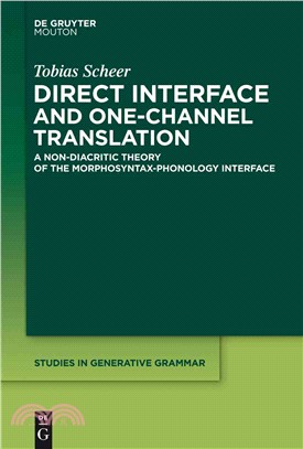 Direct Interface and One-Channel Translation ─ A Non-diacritic Theory of the Morphosyntax-phonology Interface; a Lateral Theory of Phonology Volume 2