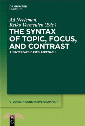 The Syntax of Topic, Focus, and Contrast—An Interface-based Approach