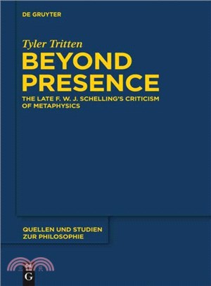Beyond Presence—The Late F. W. J. Schelling's Criticism of Metaphysics