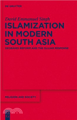 Islamization in Modern South Asia—Deobandi Reform and the Gujjar Response