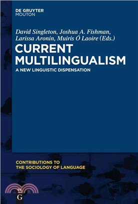 Current Multilinigualism ― A New Linguistic Dispensation
