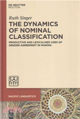 The Dynamics of Nominal Classification ― Productive and Lexicalised Uses of Gender Agreement in Mawng