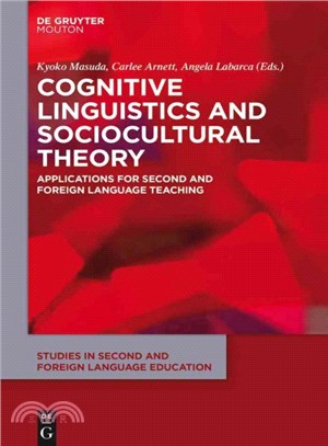 Cognitive Linguistics and Sociocultural Theory ─ Applications for Second and Foreign Language Teaching