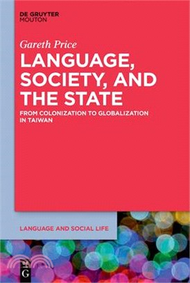 Language, Society and State ― From Colonization to Globalization in Taiwan