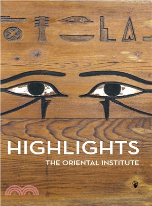 Highlights of the Collections of the Oriental Institute