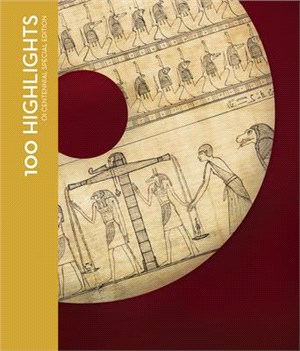 100 Highlights of the Oriental Institute Museum