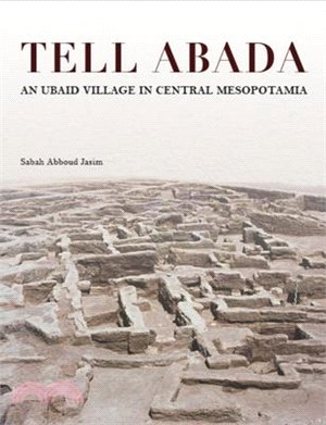 Tell Abada: An Ubaid Village in Central Mesopotamia