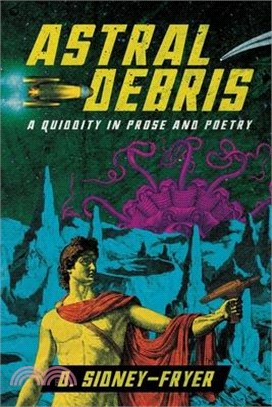 Astral Debris: A Quiddity in Prose and Poetry