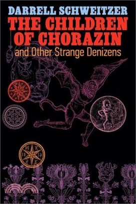 The Children of Chorazin and Other Strange Denizens