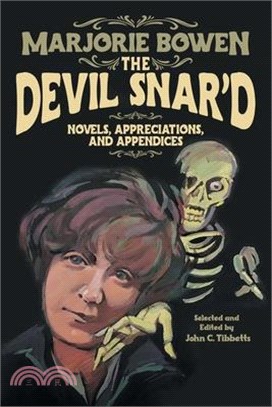 The Devil Snar'd: Novels, Appreciations, and Appendices
