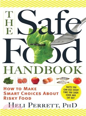The Safe Food Handbook ─ How to Make Smart Choices About Risky Food