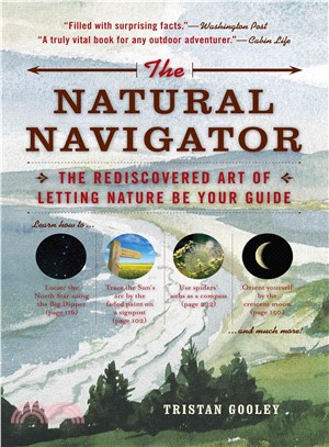 The Natural Navigator—The Rediscovered Art of Letting Nature Be Your Guide