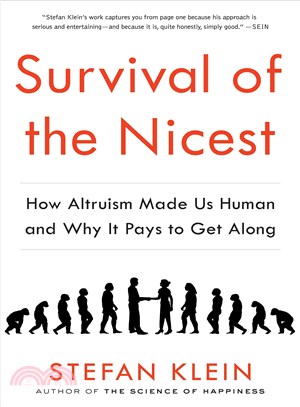 Survival of the Nicest ― How Altruism Made Us Human and Why It Pays to Get Along