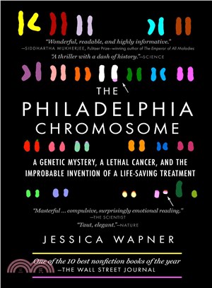 The Philadelphia Chromosome ─ A Genetic Mystery, a Lethal Cancer, and the Improbable Invention of a Lifesaving Treatment