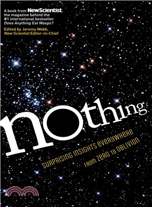 Nothing ─ Surprising Insights Everywhere from Zero to Oblivion