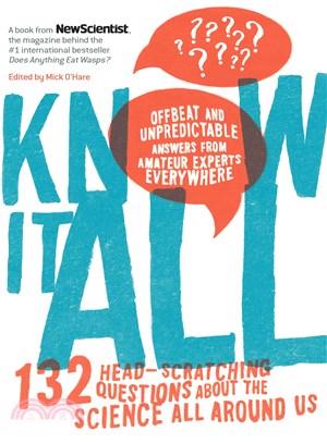 Know It All ─ 132 Head-Scratching Questions About the Science All Around Us