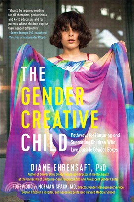 The Gender Creative Child ― Pathways for Nurturing and Supporting Children Who Live Outside Gender Boxes
