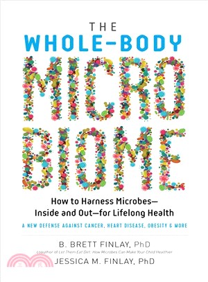 The Whole-body Microbiome ― How to Harness Microbesnside and Outor Lifelong Health
