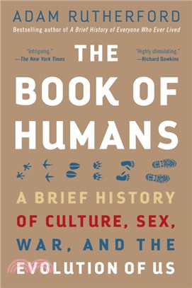 The Book of Humans ― A Brief History of Culture, Sex, War, and the Evolution of Us